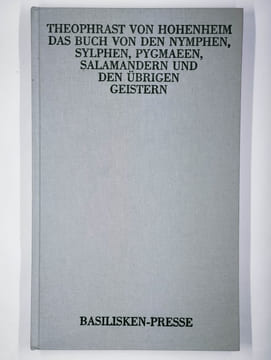 Das Buch von den Nymphen, Sylphen, Pygmaeen, Salamandern und übrigen Geistern.. HOHENHEIM Theophrast von (Paracelse),