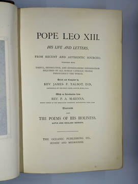 Pope Leo XIII. His life and letters, from recent & authentic sources; together with useful, instructive, and entertaining information required by all ...