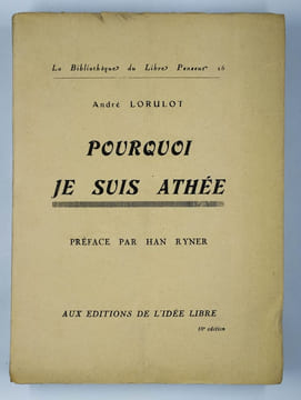 Pourquoi je suis athée.. LORULOT André,