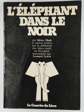 L'éléphant dans le noir.. SHAH Idries,