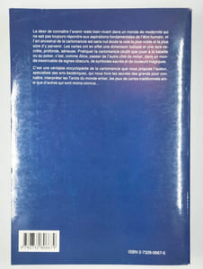 Grand livre de la cartomancie. Les tarots: arcanes majeurs et mineurs. Les jeux de 32 cartes. Historique, techniques, pratique et interprétation.