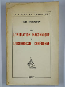 De l'initiation maçonnique à l'orthodoxie chrétienne.