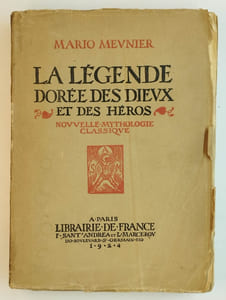 La légende dorée des dieux et des héros. Nouvelle mythologie classique.