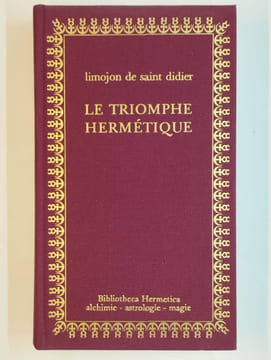 Le triomphe hermétique. Mutus liber.. LIMOJON DE SAINT-DIDIER,