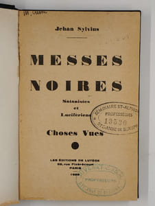 Messes noires. Satanistes et Lucifériens.