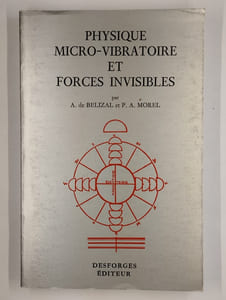 Physique micro-vibratoire et forces invisibles.