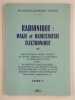 Radionique. 2 vol. Livre 1. Les bases fondamentales de la radionique. [Livre 2 Radionique: magie et rediesthésie électronique].. FELSENHARDT R., CONDE ...
