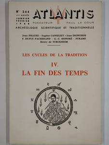 Atlantis. N° 244. Janvier-février 1968. Les cycles de la tradition. IV. La fin des temps.