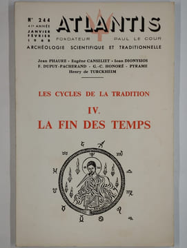 Atlantis. N° 244. Janvier-février 1968. Les cycles de la tradition. IV. La fin des temps.. COLLECTIF, LE COUR Paul (fondateur),