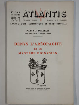 Atlantis. N° 261. Janvier-février 1971. Denys l'aréopagite et le mystère Dionysien.. COLLECTIF, LE COUR Paul (fondateur),