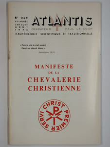 Atlantis. N° 269. Juillet-août 1972. Manifeste de la chevalerie christienne.