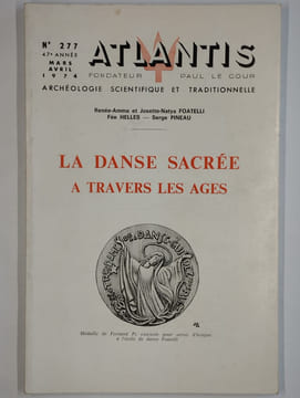 Atlantis. N° 277. Mars-avril 1974. La danse sacrée à travers les âges.. COLLECTIF, LE COUR Paul (fondateur),