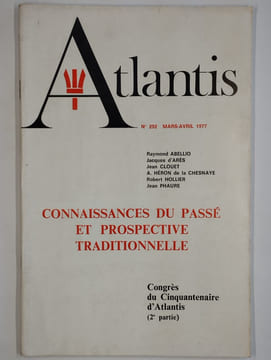 Atlantis. N° 292. Mars-avril 1977. Connaissances du passé et prospective traditionnelle (2ème partie).. COLLECTIF, LE COUR Paul (fondateur),