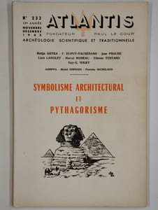 Atlantis. N° 232. Novembre-décembre 1965. Symbolisme architectural et Pythagorisme.