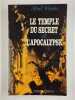 Le temple du secret et l'apocalypse.. WEYSEN Alfred,