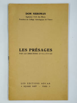 Les présages par les directions évolutives. DOM NEROMAN (Maurice Rougié),