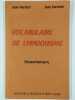 Vocabulaire de l'hindouisme.. HERBERT Jean, VARENNE Jean,