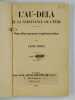 L'au-delà et la survivance de l'être. Nouvelle preuves expérimentales. [A l'humble. Enseignements spirites]. 2 tomes en 1 vol.. DENIS Léon, DURAND ...