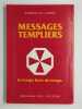 Messages templiers. Le temps hors du temps.. CARMI Gabrielle,