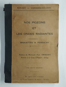 Nos pigeons et les ondes radiantes. Baguettes et pendules.