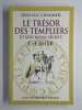 Le trésor des templiers et son royal secret: l'aether.. CHAUMEIL Jean-Luc,
