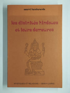 Les divinités hindoues et leurs demeures.