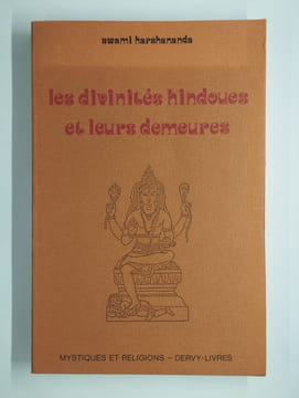 Les divinités hindoues et leurs demeures.. HARSHANANDA Swami,