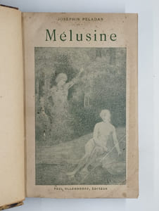 Diathèses de décadence. Psychiatrie. Le Septenaire des fées. I. Mélusine.