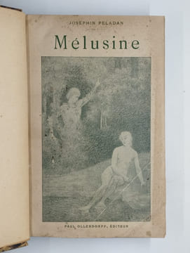 Diathèses de décadence. Psychiatrie. Le Septenaire des fées. I. Mélusine.. PELADAN Joséphin,