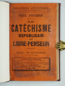 Le catéchisme républicain du libre penseur.