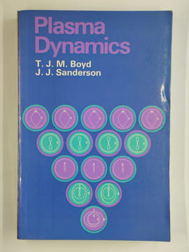 Plasma dynamics. BOYD T. J. M., SANDERSON J. J.,