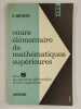 Cours élémentaire de mathématiques supérieures. Tome 5. Les équations differencielles et leurs applications.. QUINET J.,
