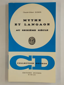 Mythe et langage au seizième siècle.