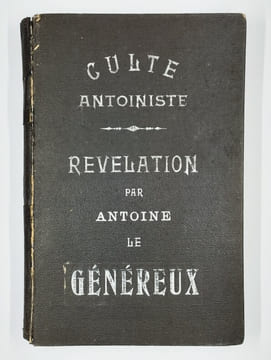 Culte Antoiniste. Révélation d'Antoine le guérisseur.. DEREGNAUCOURT F., DESART M.?,