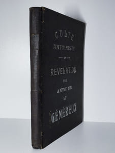 Culte Antoiniste. Révélation d'Antoine le guérisseur.