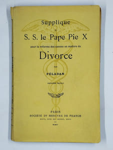 Supplique à S. S. le pape Pie X pour la réforme des canons en matière de divorce.