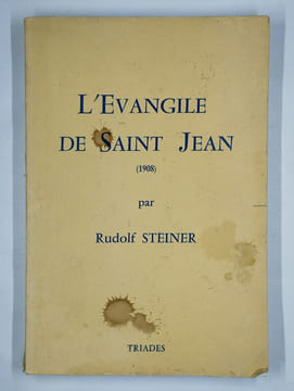L'évangile de Saint Jean (1908).. STEINER Rudolf,