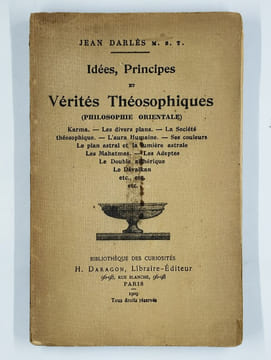 Idées, principes et vérités théosophiques. (philosophie orientale).. DARLES Jean,