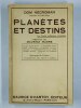 Planètes et destins. Les vérités millénaires retrouvées.. DOM NECROMAN,