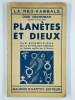 Planètes et dieux. Clé scientifique de la mythologie grecque. La Kabbale justifiée par la science.. DOM NECROMAN,