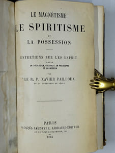 Le magnétisme, le spiritisme et la possession.