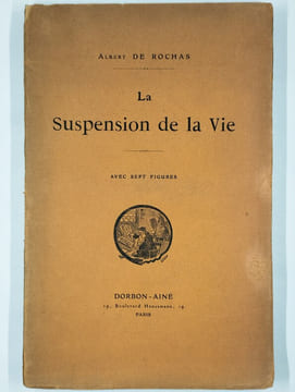 La suspension de la vie.. DE ROCHAS Albert,