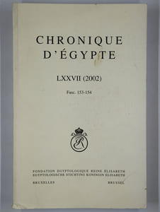 Chronique d'Egypte LXXVII (2002) Fasc. 153-154.