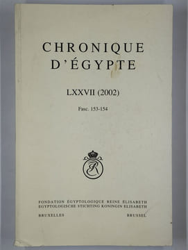 Chronique d'Egypte LXXVII (2002) Fasc. 153-154.. COLLECTIF,