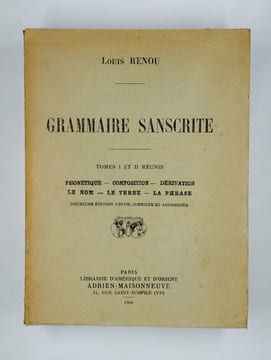 Grammaire sanscrite. Tome I et II réunis. Phonétique - composition - dérivation - le nom - le verbe - la phrase.. RENOU Louis,