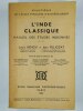 L'Inde classique. Manuel des études indiennes. COMPLET en 2 vol.. RENOU Louis, FILLIOZAT Jean,