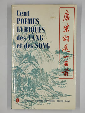 Cent poèmes lyriques des Tang et des Song.. COLLECTIF,
