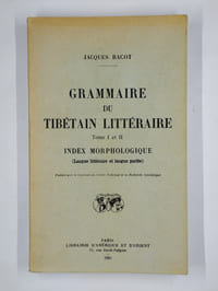 Grammaire du tibétain littéraire. Tome I et II. Index morphologique (langue littéraire et langue parlée).
