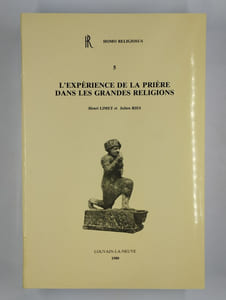 L'expérience de la prière dans les grandes religions.