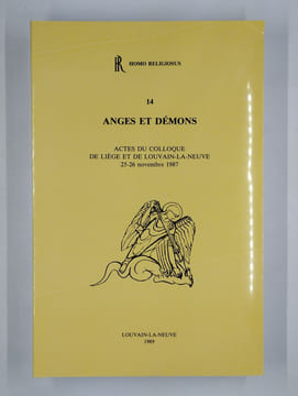 Anges et démons. Actes du colloque de Liège et de Louvain-la-neuve 25-26 novembre 1987.. COLLECTIF,